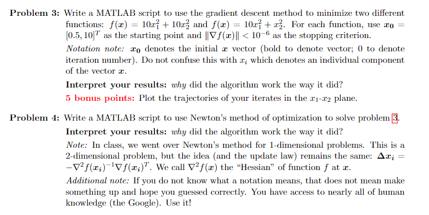 Problem 3: Write a MATLAB script to use the gradient descent