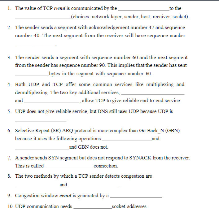  Please answer all the questions correctly. 1.The value of TCP rwnd