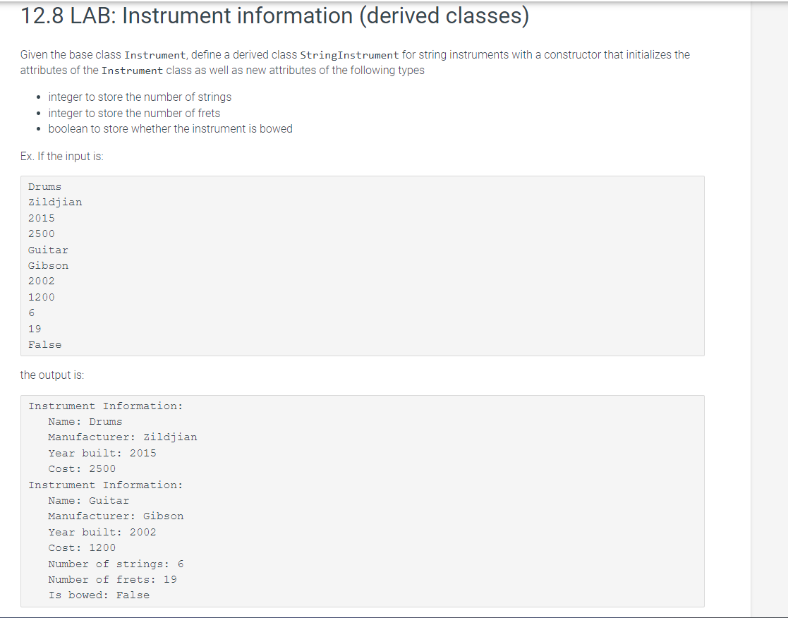  Given the base class Instrument, define a derived class StringInstrument for