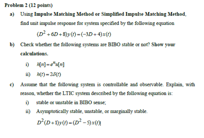  Problem 2 (12 points) a) Using Impulse Matching Method or Simplified