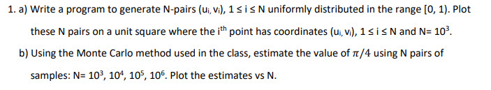 Please write a program to solve 1.a) and plot the N pairs
