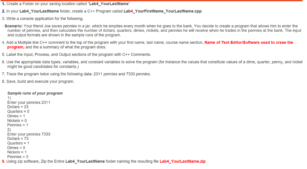  1. Create a Folder on your saving location called "Lab4_YourLastName" 2.
