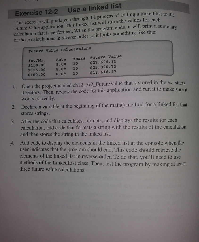 project ch12_ex2_FutureValue includes the following classes Console.java import java.util.Scanner; public class