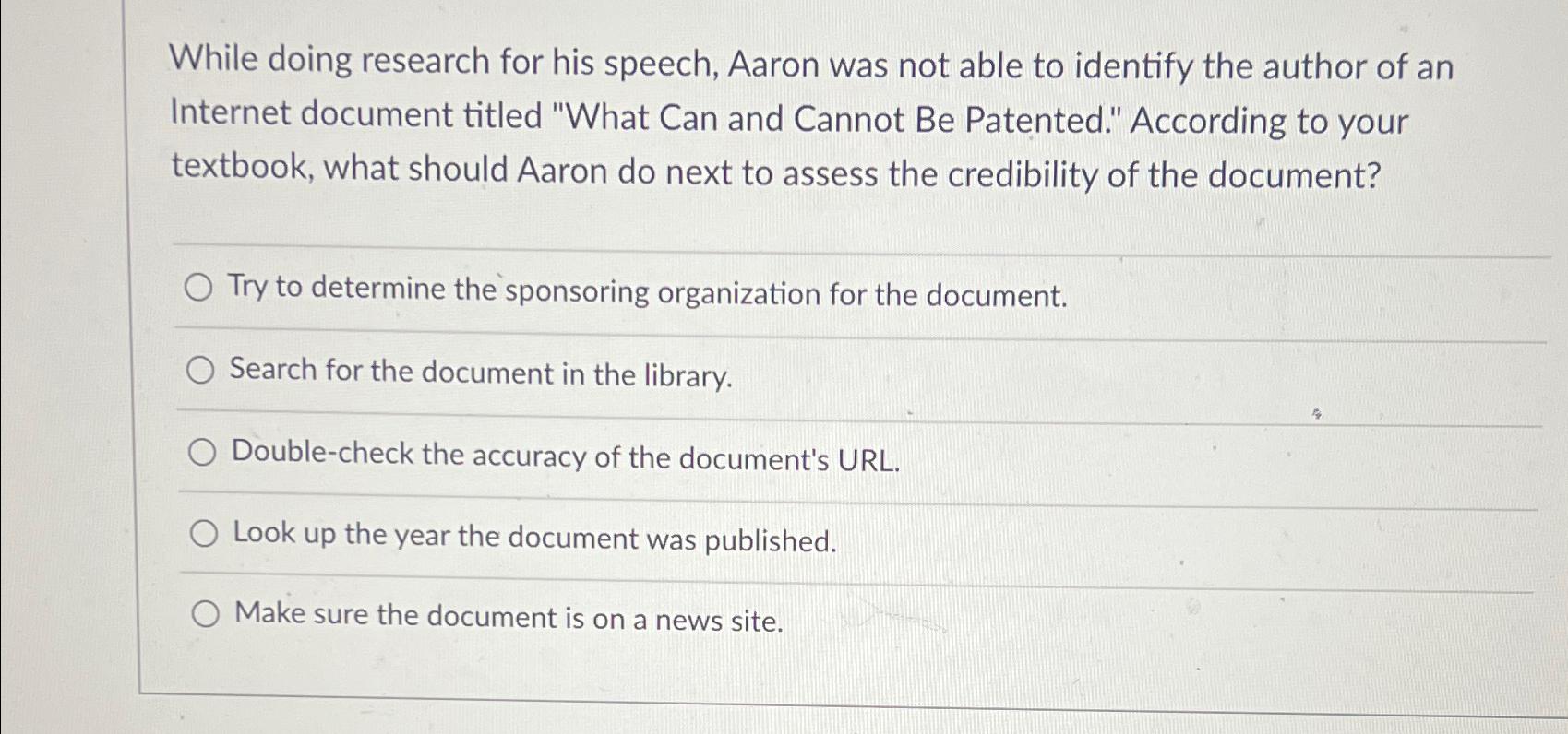  While doing research for his speech, Aaron was not able to