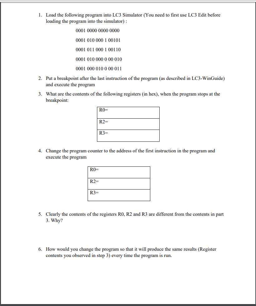 Load the following program into LC3 Simulator (You need to first