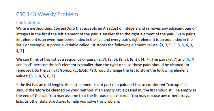 Write a method cleanCorruptData that accepts an Array List of integers