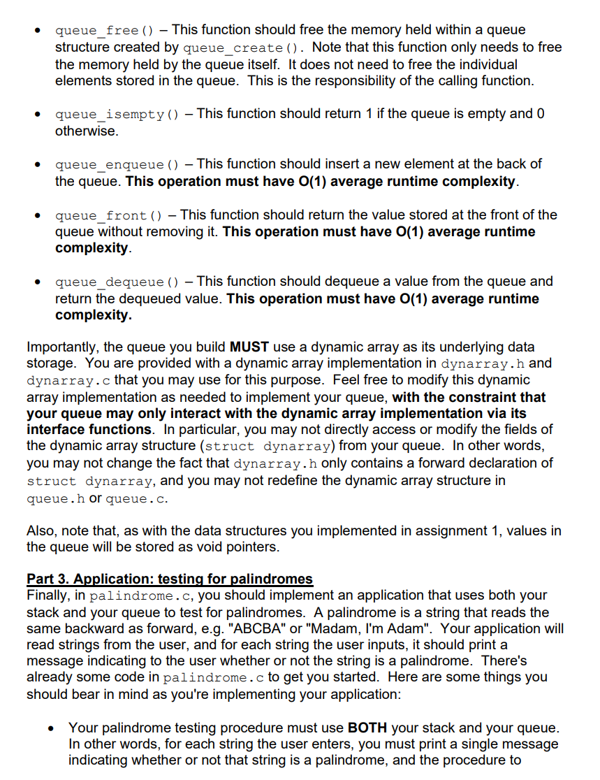 the dynamic array implementation provided in dynarray.h and dynarray.c or the linked
