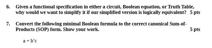  6. Given a functional specification in either a circuit, Boolean equation,