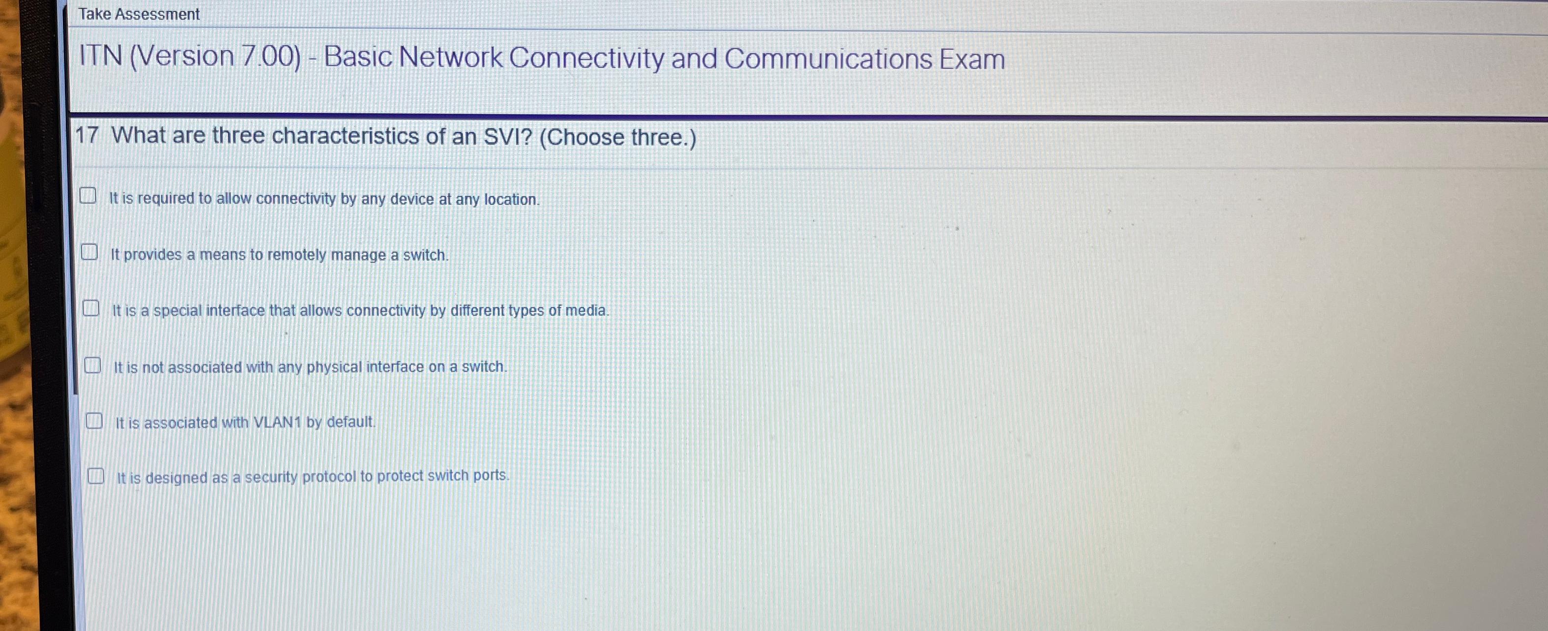  Take Assessment ITN (Version 7.00)- Basic Network Connectivity and Communications Exam