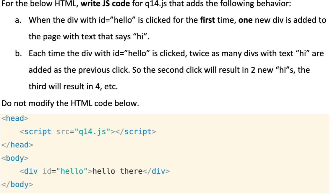  For the below HTML, write JS code for q14.js that adds