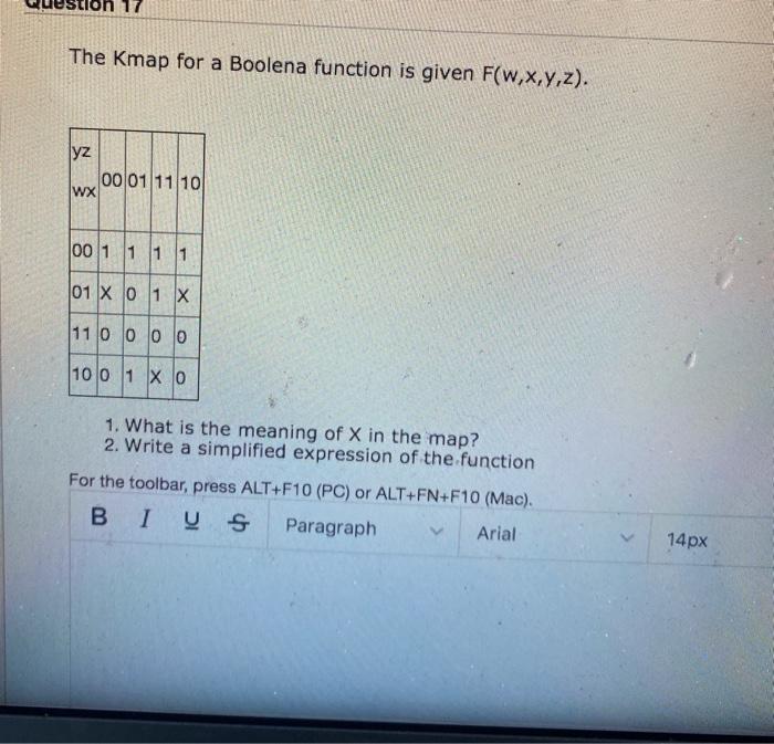  17 The Kmap for a Boolena function is given F(w,x,y,z). lyz