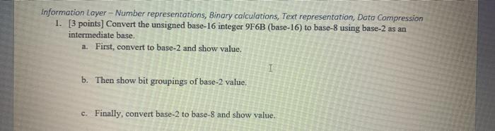  Information Layer - Number representations, Binary calculations, Text representation, Dato Compression