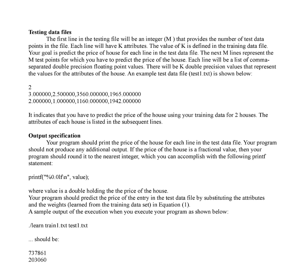 data The price of the house (y) can depend on various attributes: