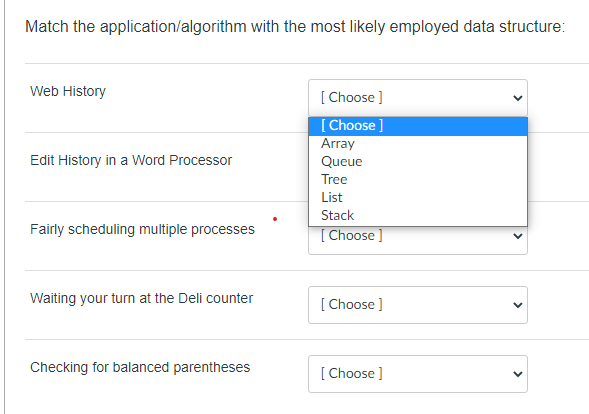  Match the application/algorithm with the most likely employed data structure: Web