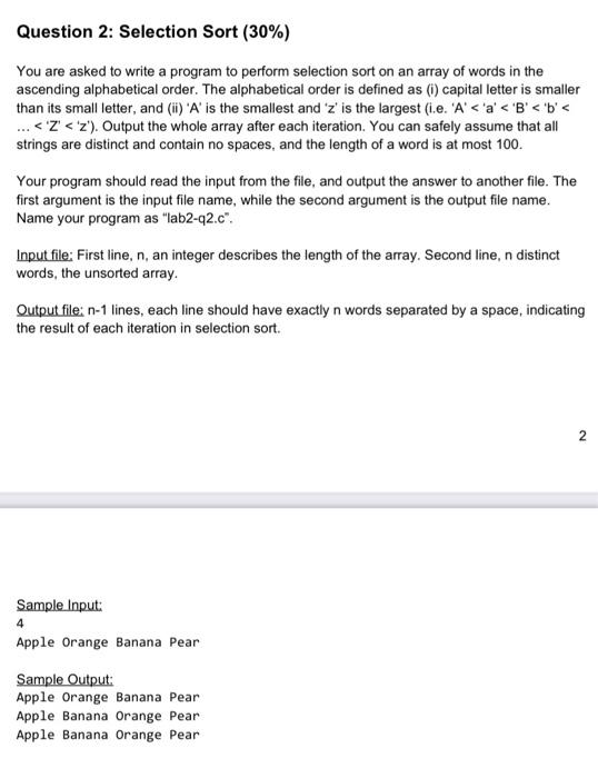  Question 2: Selection Sort (30%) You are asked to write a