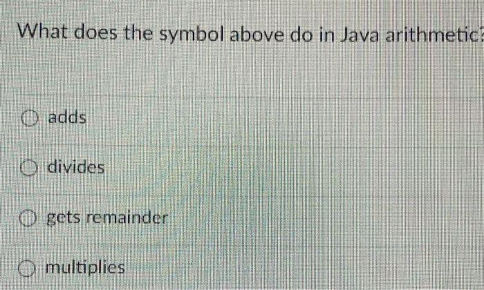What is the name of the Java arithmetic symbol above? concatenate decrement