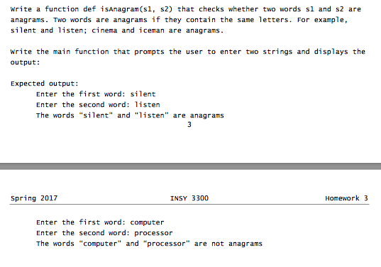  Please have it written in Python. Write a function def is