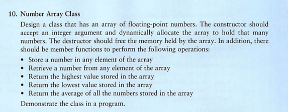  c++ 10. Number Array Class Design a class that has an