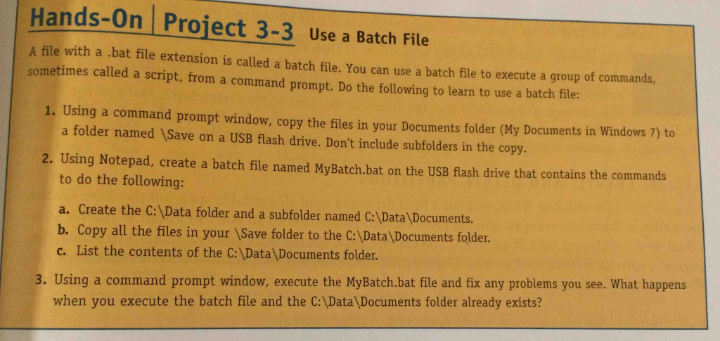 Hands-On Project 3-3 Use a Batch File A file with a