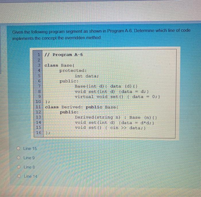 c++ Given the following program segment as shown in Program A-6. Determine
