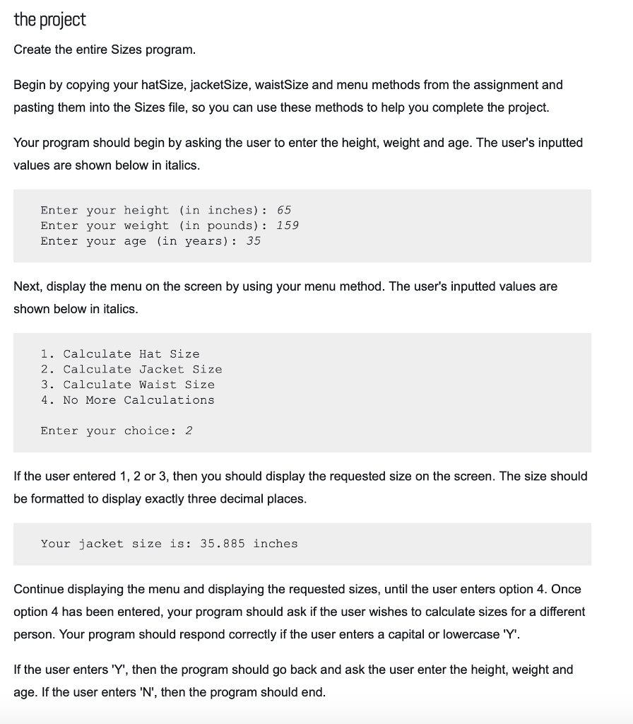  Starter code: import java.util.*; public class Sizes { public static Scanner