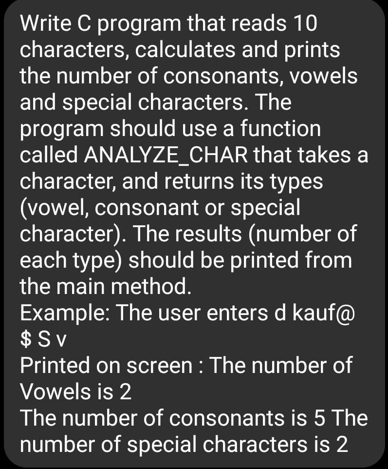 Write C program that reads 10 characters, calculates and prints the