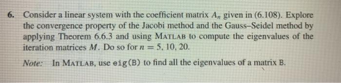  6. Consider a linear system with the coefficient matrix Ar given