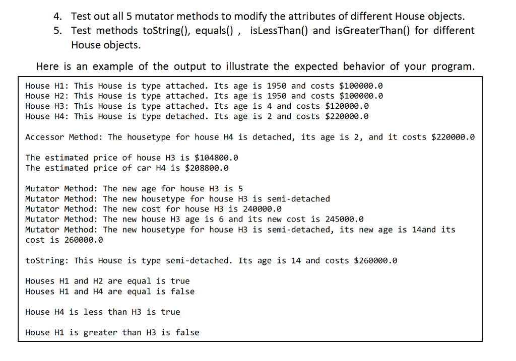 store information about a house. It should comprise the following: 1. Private