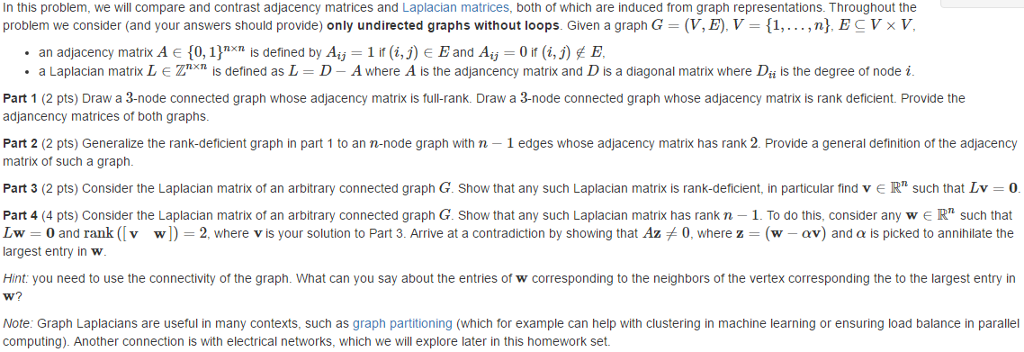 In this problem, we will compare and contrast adjacency matrices and