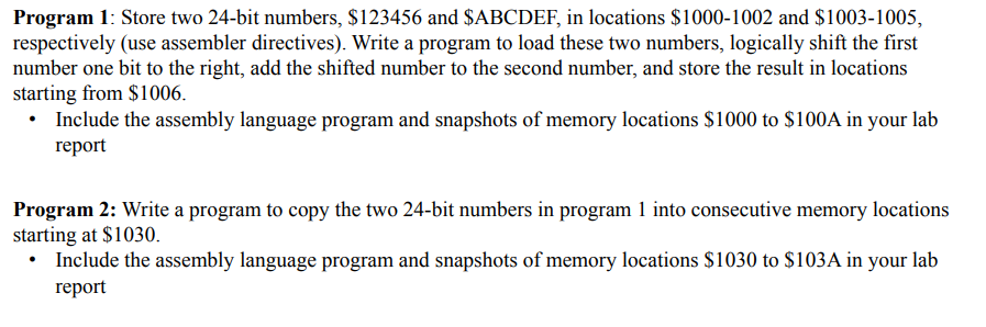  Program 1: Store two 24-bit numbers, $123456 and SABCDEF, in locations