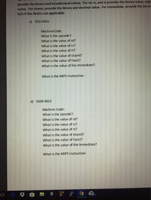  Please write all values and the mips instruction like the questions