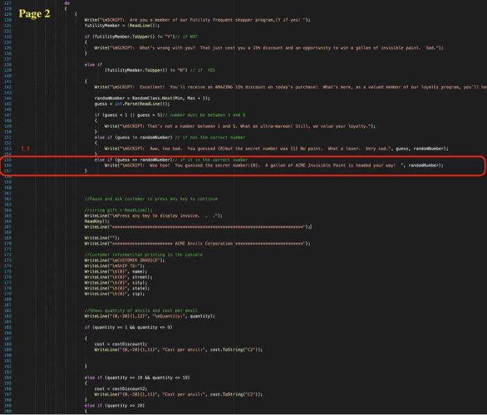 great! Questuons: 1.1&1.2 If customer won the game(line155),it should be text congrats