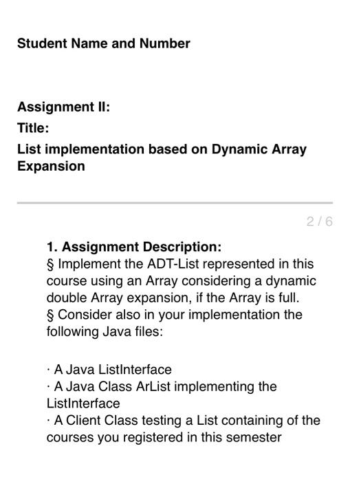 data structure Student Name and Number Assignment II: Title: List implementation based