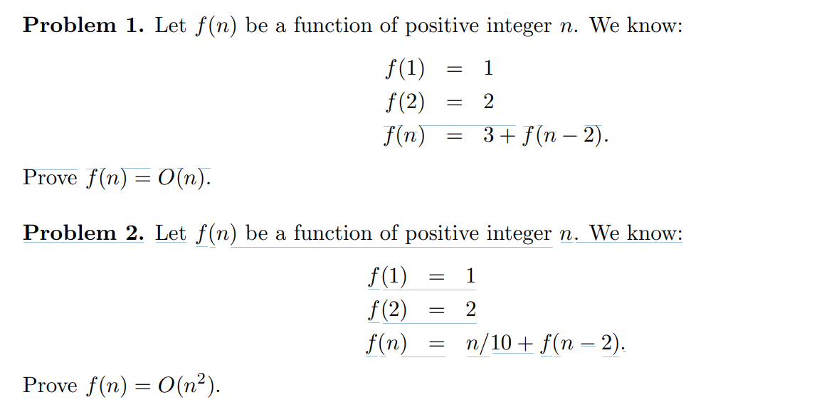 Problem 1. Let f(n) be a function of positive integer n. We