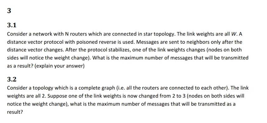 Computer Networks Question: 3 3.1 Consider a network with N routers which