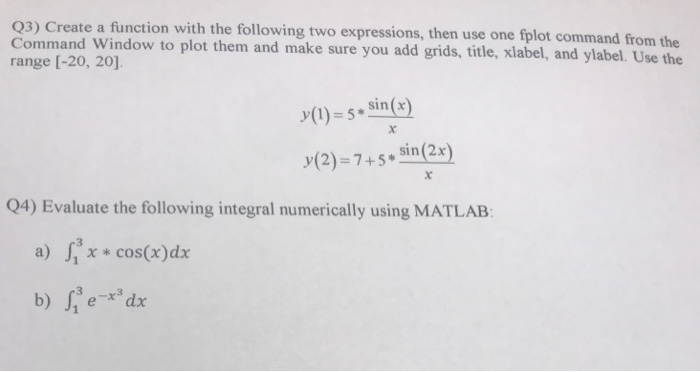  Please do these two problems using Matlab with an fplot command