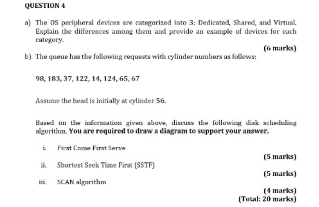  QUESTION 4 a) The OS peripheral devices are categorized into 3: