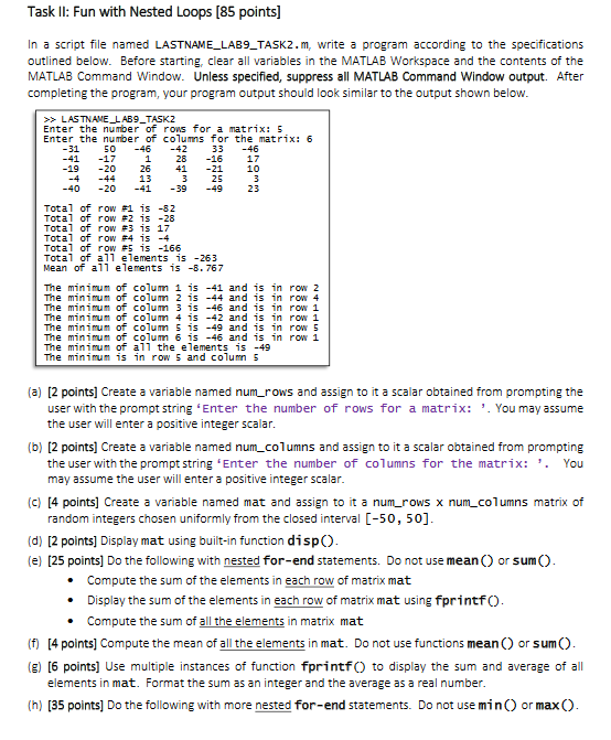  Task II: Fun with Nested Loops [85 points] In a script