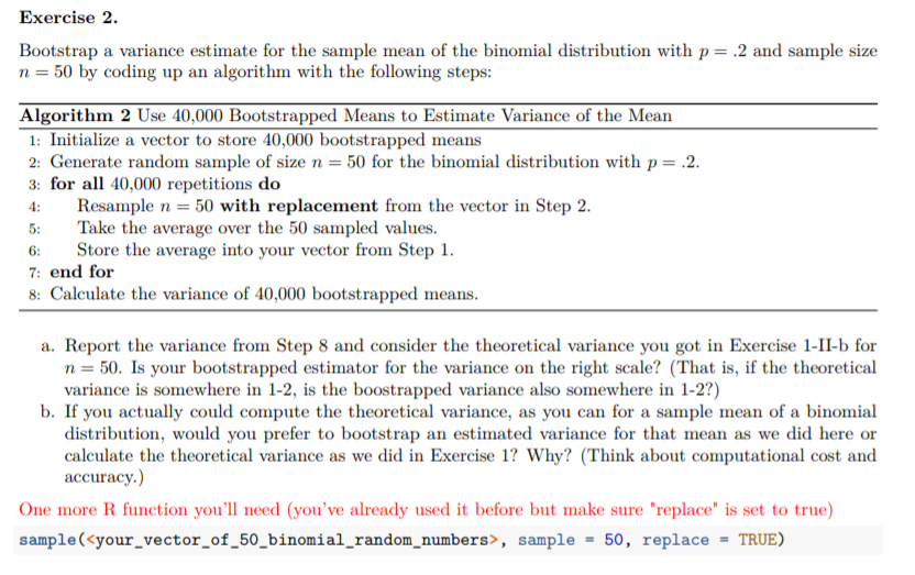  Show all R code and output. Exercise 2. Bootstrap a variance