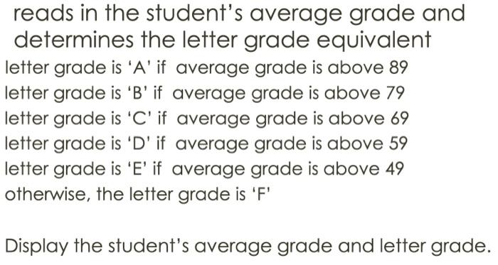  create a flowchart reads in the student's average grade and determines