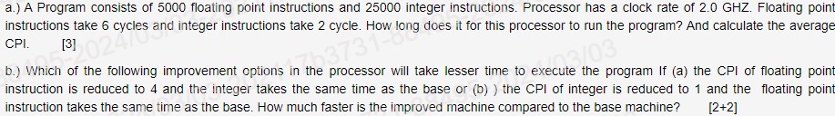  a.) A Program consists of 5000 floating point instructions and 25000