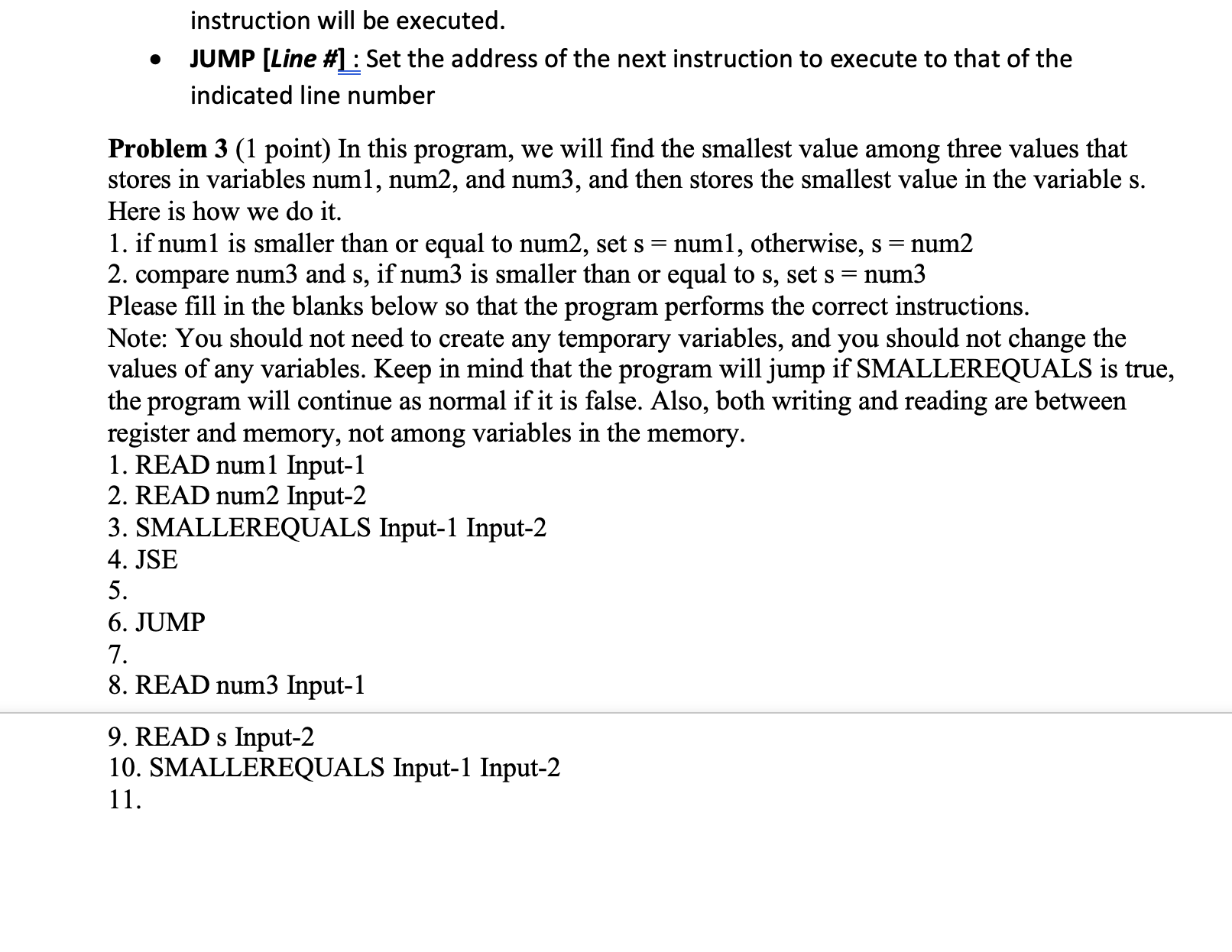  instruction will be executed. JUMP [Line #] : Set the address