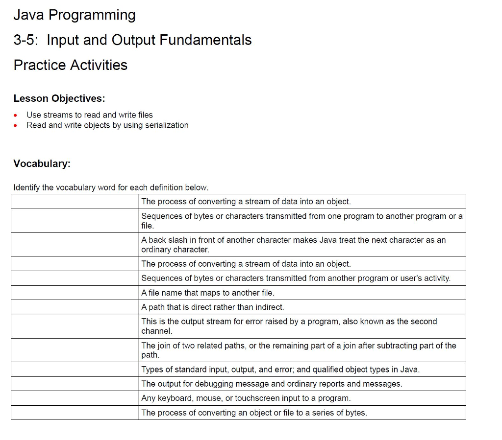  Lesson Objectives: Use streams to read and write files Read and