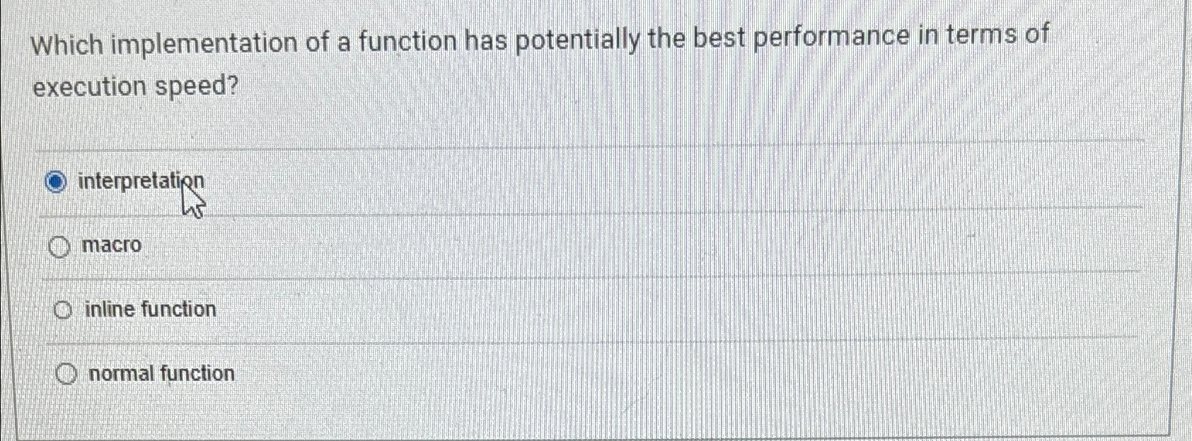  Which implementation of a function has potentially the best performance in
