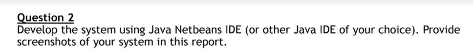 using NetBeans IDE 8.1 Propose a computer application that can be used