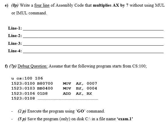  e) (8p) Write a four line of Assembly Code that multiplies