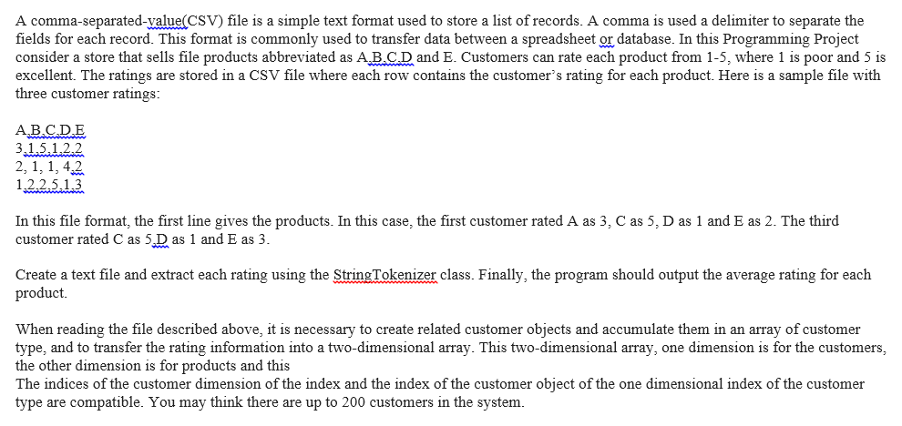 I NEED HELP WITH THIS QUESTION!!! A comma-separated-value(CSV) file is a simple