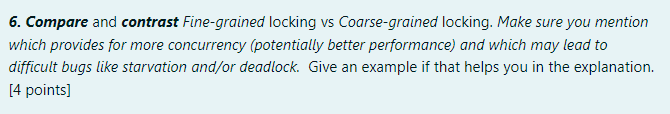 Parallel and Distributed Computing 6. Compare and contrast Fine-grained locking vs Coarse-grained