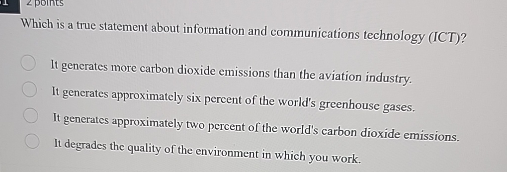  Which is a true statement about information and communications technology (ICT)?