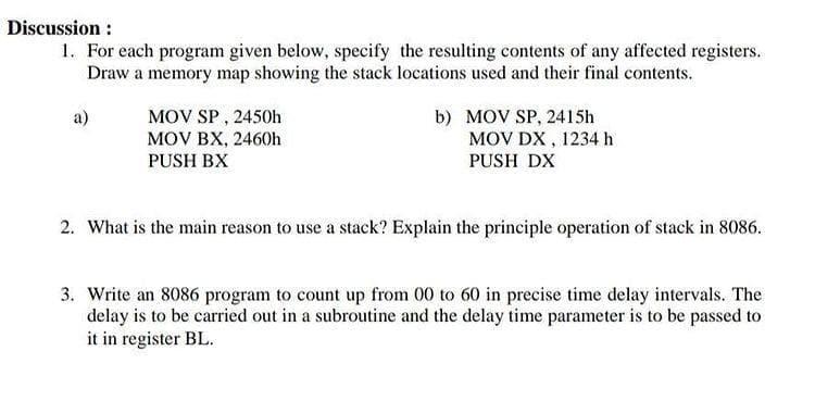  Discussion : 1. For each program given below, specify the resulting